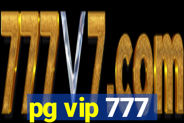 pg vip 777